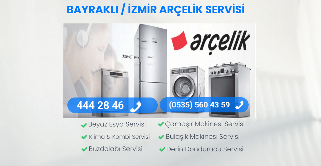 Arçelik Servisi Bayraklı