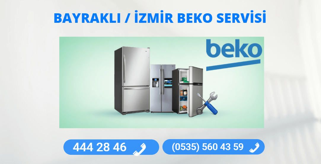 Bayraklı Beko Teknik Servisi