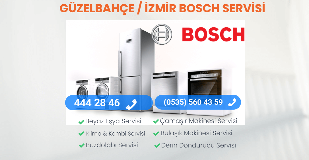 Bosch Servisi Güzelbahçe