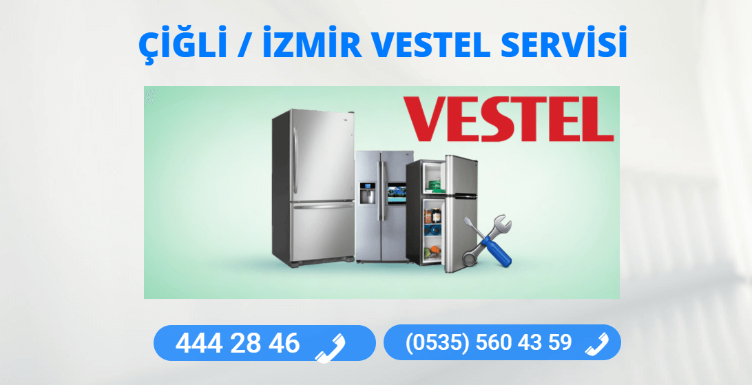 Çiğli Vestel Teknik Servisi