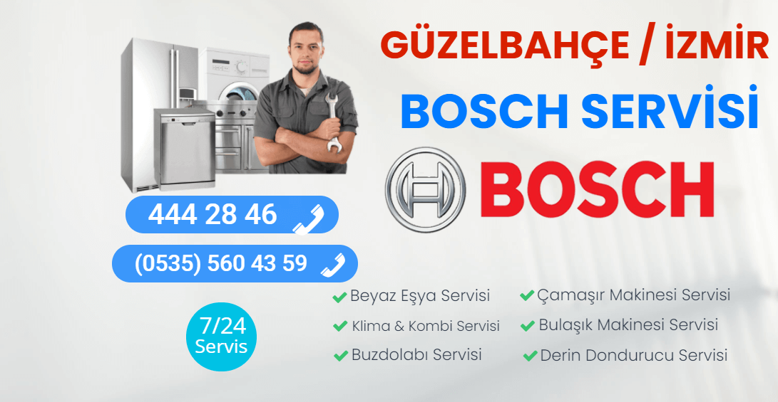 Güzelbahçe Bosch Servisi