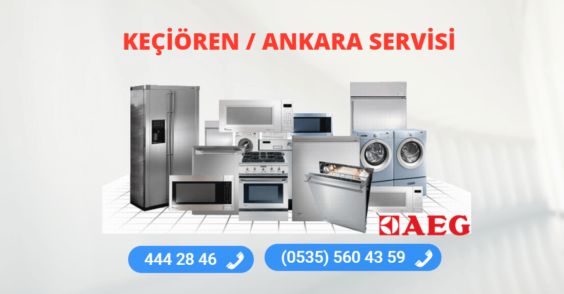 Keçiören Aeg Teknik Servisi