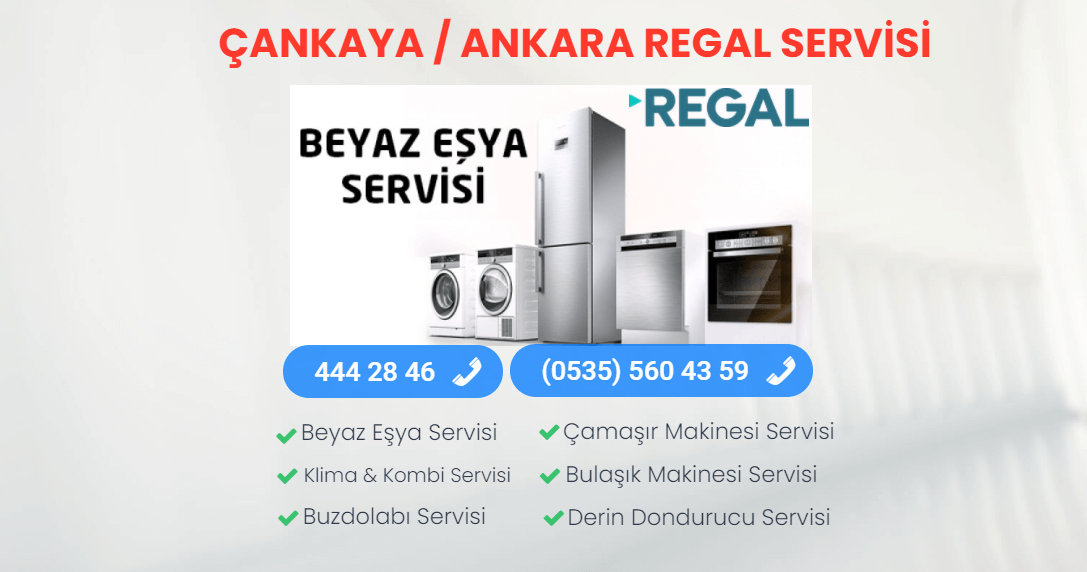 Regal Servisi Çankaya ,