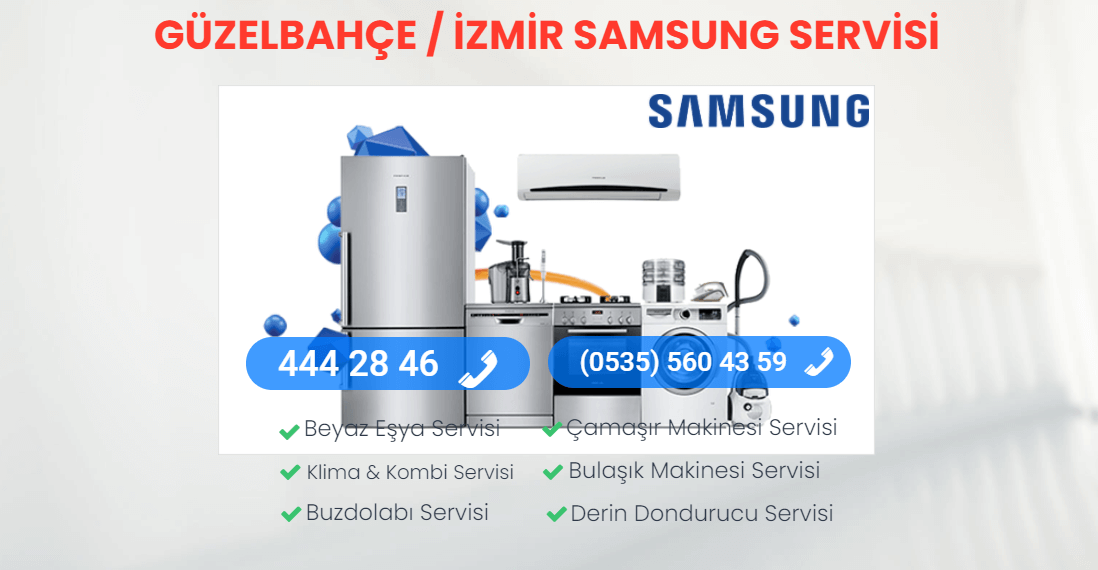 Güzelbahçe Samsung Teknik Servisi