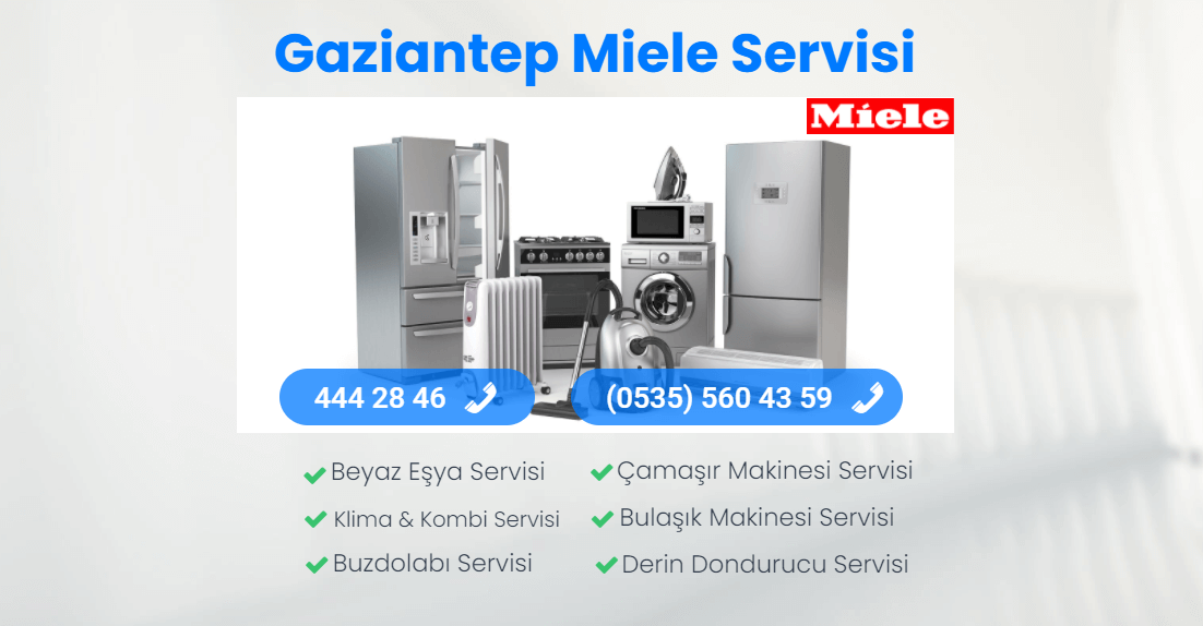 Gaziantep Miele Servisi