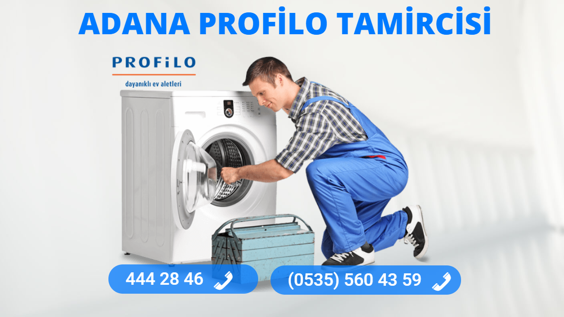 ADANA PROFİLO TAMİRCİSİ