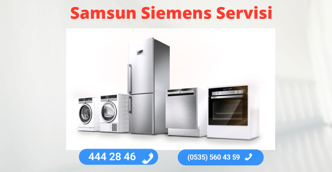 Samsun Siemens Beyaz Eşya Servisi