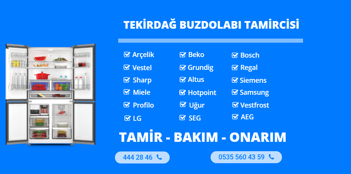 Tekirdağ Buzdolabı Tamircisi